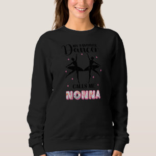 Sweatshirt Danseuse préférée m'appelle Nonna  Danse de baller