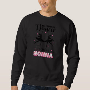 Sweatshirt Danseuse préférée m'appelle Nonna  Danse de baller