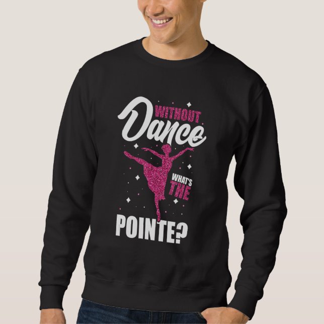 Sweatshirt Danseuse sans danse Quel est le ballet en pointe D (Devant)