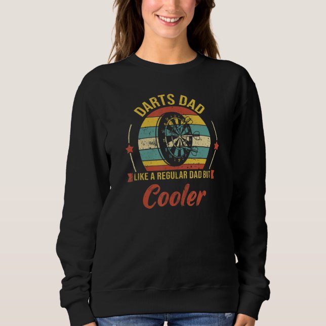 Sweatshirt Darts Dad Like A Regular Dad But Cooler    Father' (Devant)