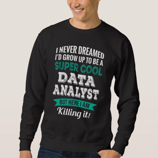 Sweatshirt Data Analyst   Appreciation (Devant)