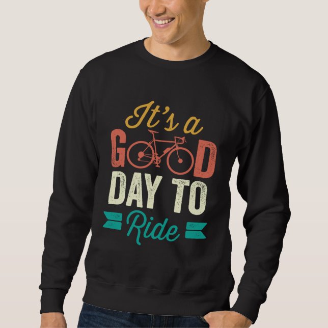 Sweatshirt Day To Ride Bicycle  Bike Cycling Bike  Fan (Devant)