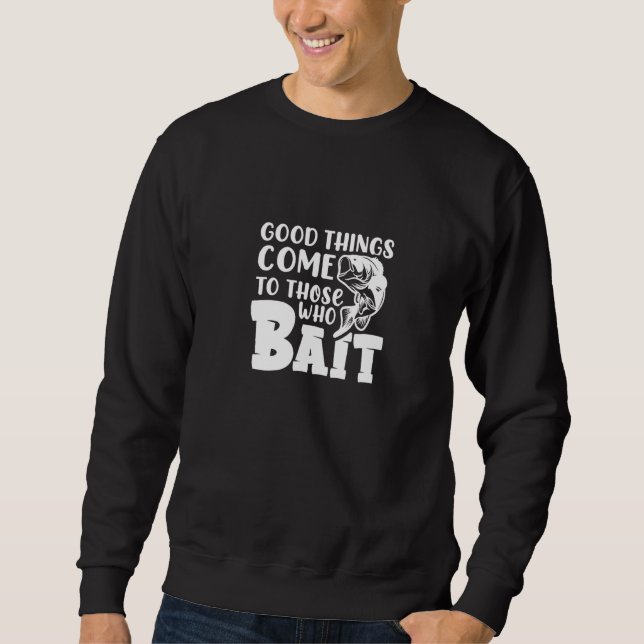 Sweatshirt De bonnes choses arrivent à ceux qui appattent le  (Devant)