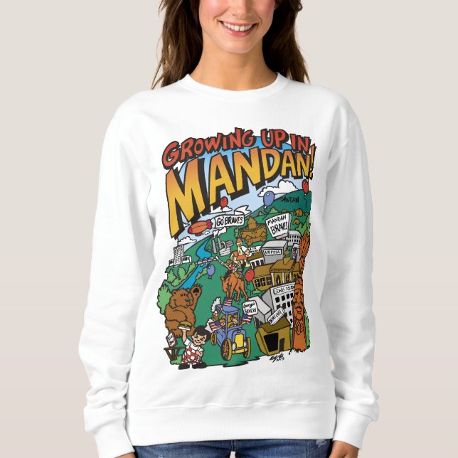 Sweatshirt de femmes "Growing up in Mandan" (Devant)