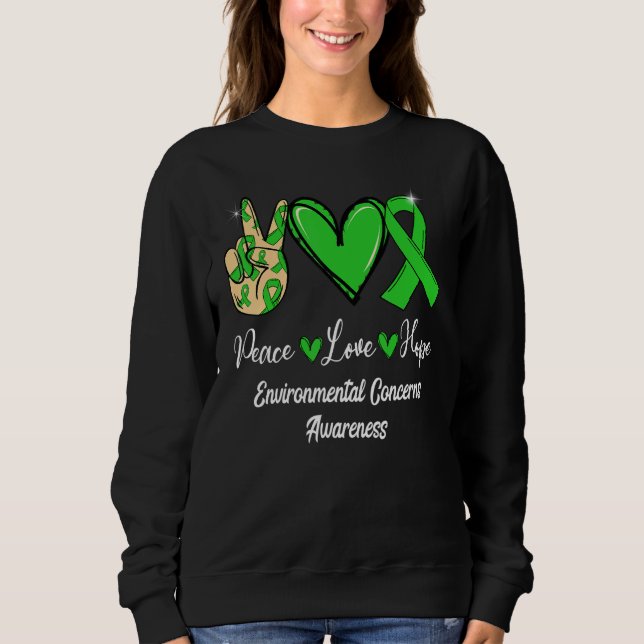 Sweatshirt De l'environnement préoccupations Peace Love Hope  (Devant)