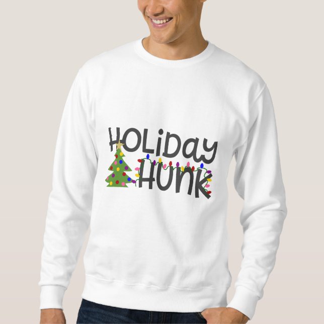 Sweatshirt de Noël de Holiday Hunk Man (Devant)