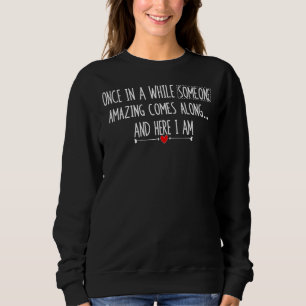 Sweatshirt De Temps En Temps, Quelqu'Un Extraordinaire Arrive