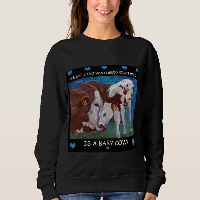 Sweatshirt de végétalien du lait de la maman du (Devant)