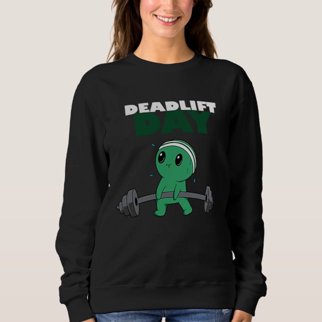 Sweatshirt Deadlift Day Powerlifting Sports Gym Workout (Devant)