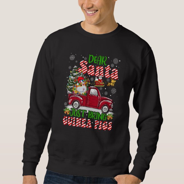 Sweatshirt Dear Santa Just Bring Guinea Pigs Santa Reindeer F (Devant)