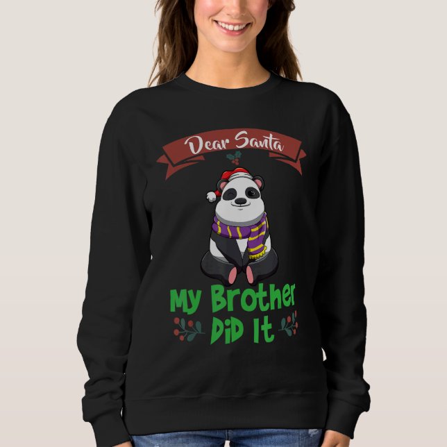 Sweatshirt Dear Santa My Brother Did It Siblings Christmas_36 (Devant)