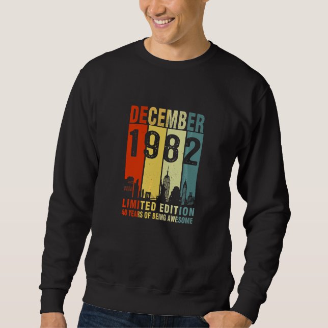 Sweatshirt Décembre 1982 40 Ans D'Être Impressionnant (Devant)