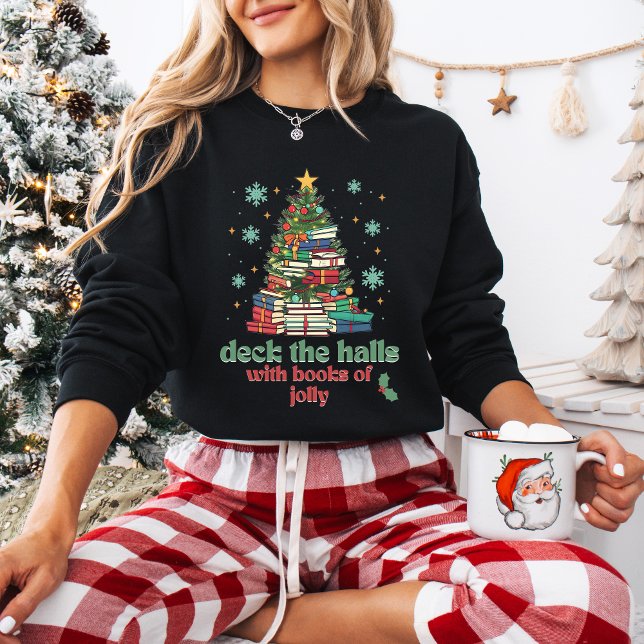 Sweatshirt Deck The Halls avec des livres de Jolly Christmas (Créateur téléchargé)