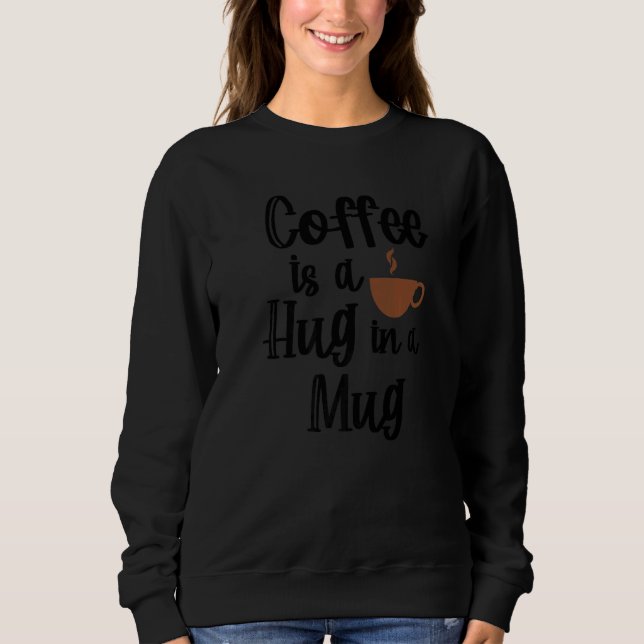 Sweatshirt Déclaration du cool Café Café Boisson Fatigué Café (Devant)