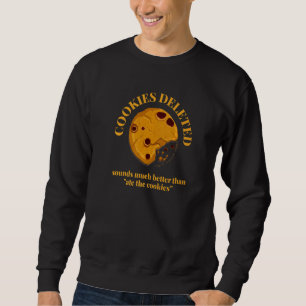 Sweatshirt Déclaration humoristique Witty Joke Sweets Food Co