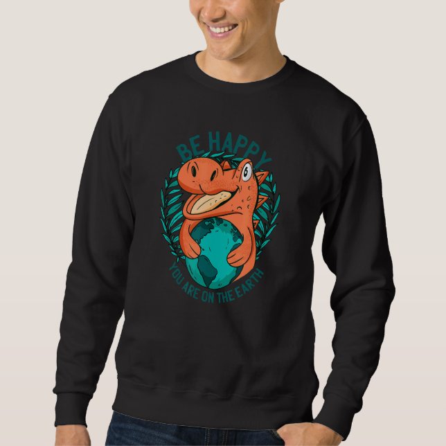 Sweatshirt Déclaration Ironique D'Un Dinosau Sur Le Changemen (Devant)