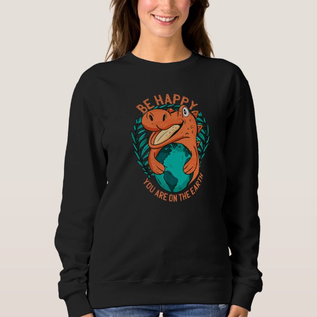 Sweatshirt Déclaration Ironique D'Un Dinosau Sur Le Changemen (Devant)