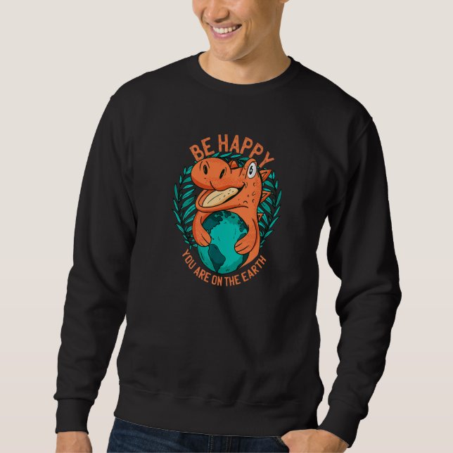 Sweatshirt Déclaration Ironique D'Un Dinosau Sur Le Changemen (Devant)