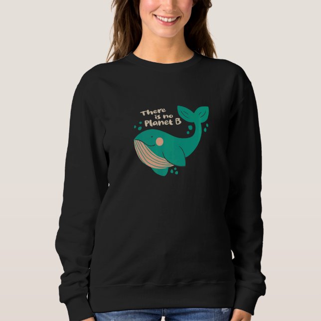 Sweatshirt Déclaration sur le changement climatique Il n'y a  (Devant)