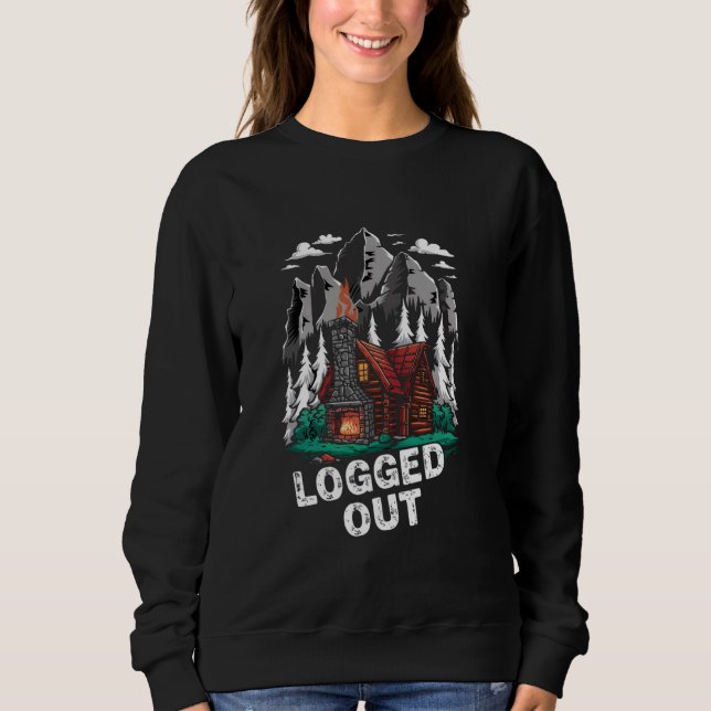 Sweatshirt Déconnecté Funny Log Cabine Life Mountain Outdoor  (Devant)