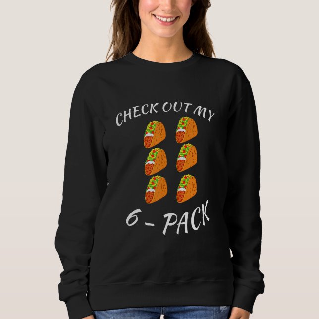 Sweatshirt Découvrez Mon 6 Pack Tacos Workout Six Pack Tacos (Devant)