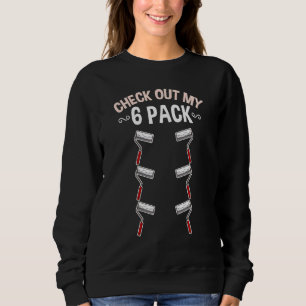 Sweatshirt Découvrez Mon rouleau de peinture à six packs