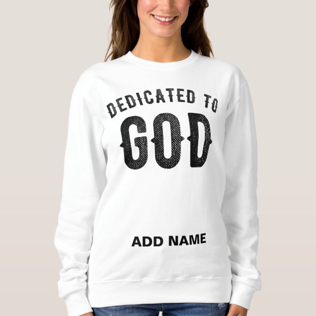 SWEATSHIRT DÉDIÉ À DIEU COOL PERSONNALISABLE NOIR TEXTE (Devant)