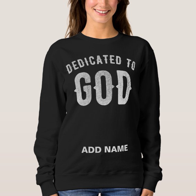 SWEATSHIRT DÉDIÉ À DIEU PERSONNALISABLE COOL TEXTE BLANC (Devant)