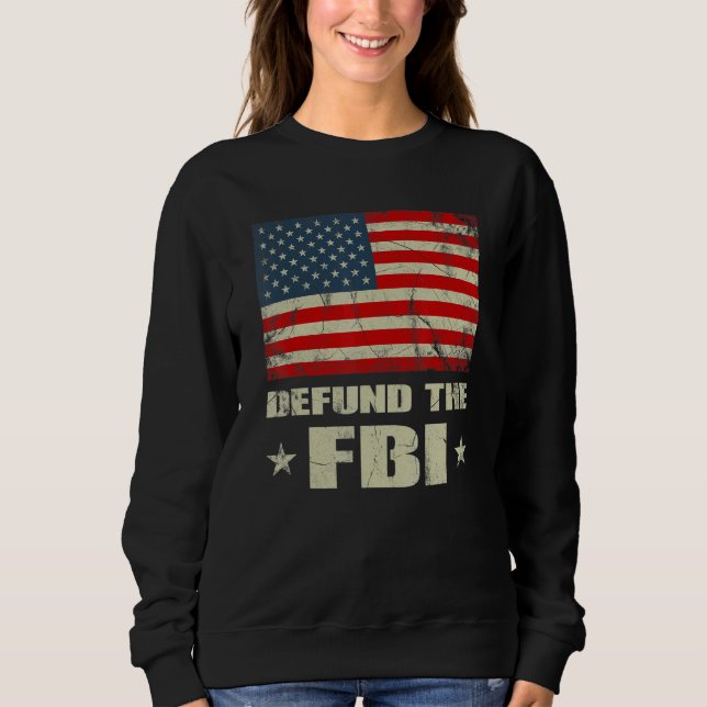 Sweatshirt Défendez le drapeau américain du FBI (Devant)