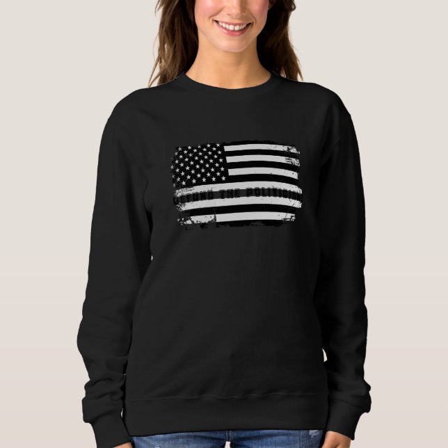 Sweatshirt Défendre les politiciens Tee (Devant)