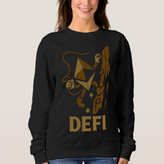 Sweatshirt DeFi Ethereum Climbing Decentralized Web3 Warriors