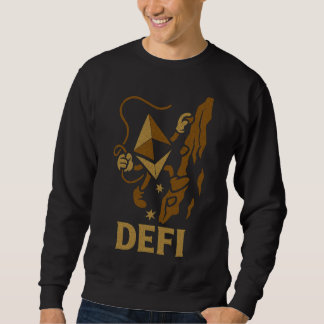 Sweatshirt DeFi Ethereum Climbing Decentralized Web3 Warriors