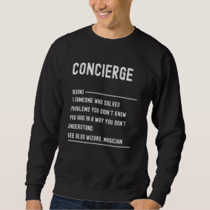 Sweatshirt Définition de concierge Titre de poste