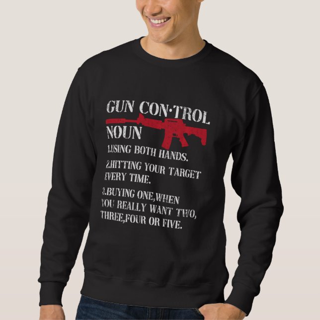 Sweatshirt Définition de contrôle de pistolet Drôle propriéta (Devant)