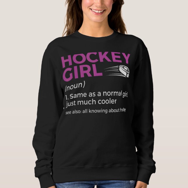 Sweatshirt Définition de fille de hockey (Devant)