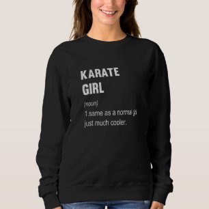 Sweatshirt Définition de fille de karaté Karaté Femmes