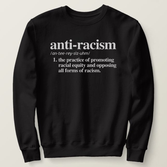 Sweatshirt Définition de la lutte contre le racisme (Design devant)