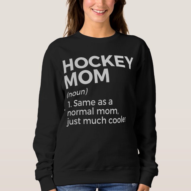 Sweatshirt Définition de la mère de hockey (Devant)