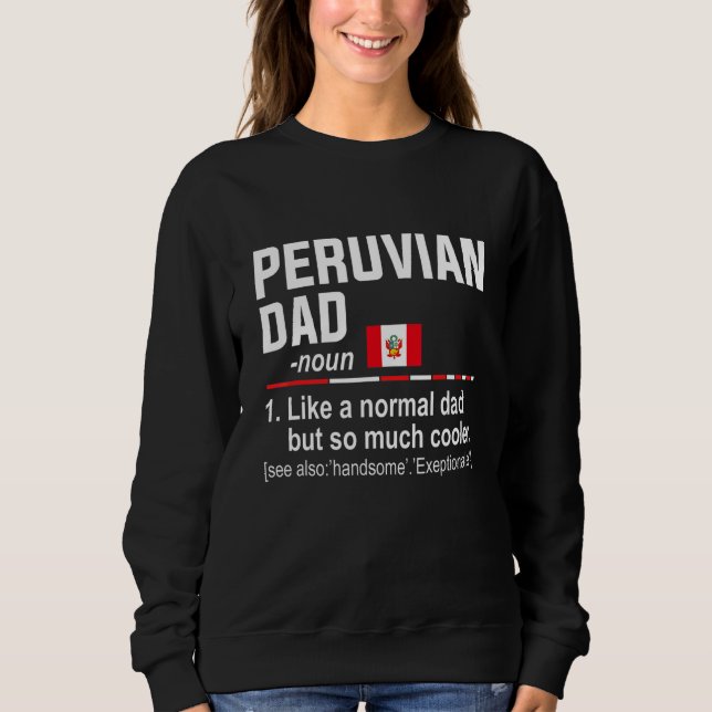 Sweatshirt Définition de papa péruvien pour hommes Fête des p (Devant)