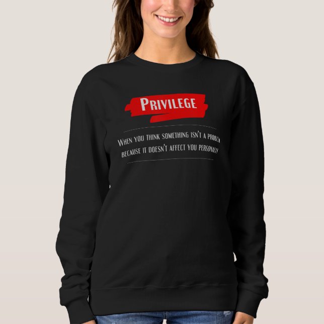 Sweatshirt Définition de privilège Égalité Droits de l'homme  (Devant)