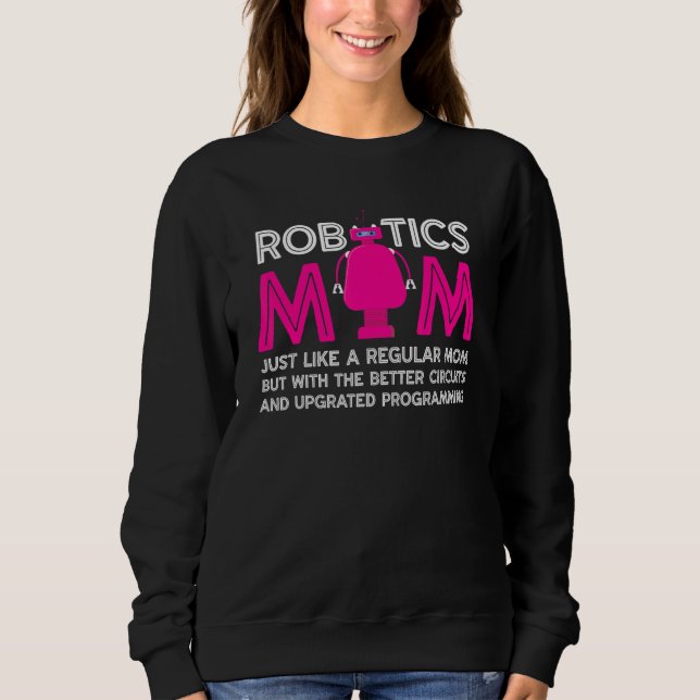 Sweatshirt Définition de Robotics Mom  Technicien en robotiqu (Devant)