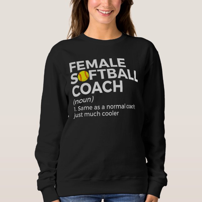 Sweatshirt Définition d'entraîneur de softball féminin (Devant)