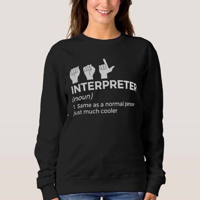 Sweatshirt Définition d'interprète en langue des signes améri (Devant)