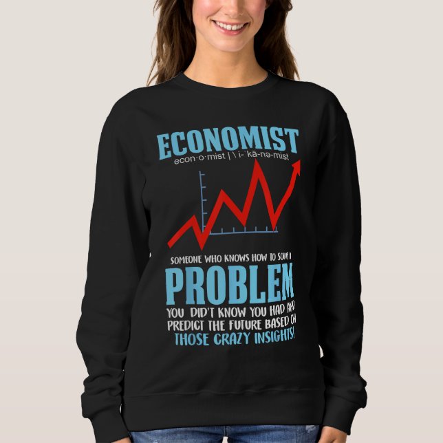 Sweatshirt Définition drôle d'économiste L'économie drôle (Devant)