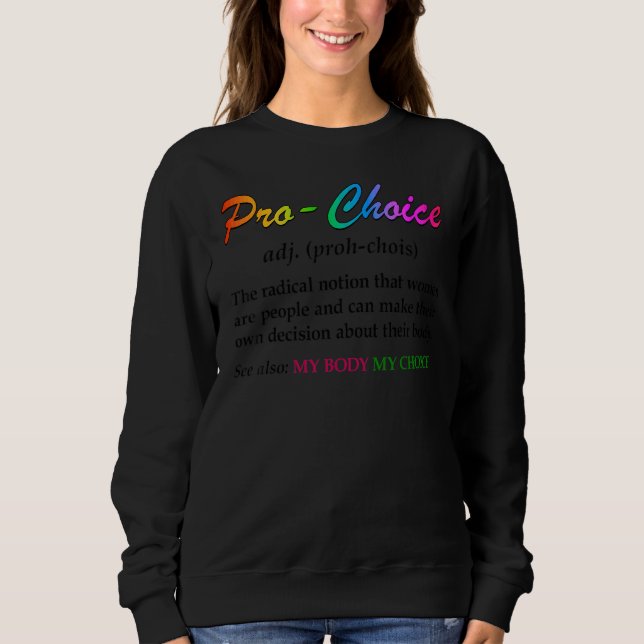 Sweatshirt Définition du choix pro-droits féministes     (Devant)