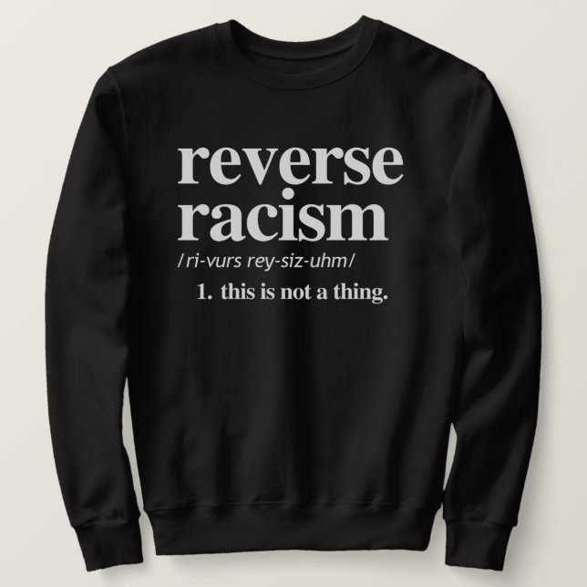 Sweatshirt Définition du racisme inverse (Design devant)