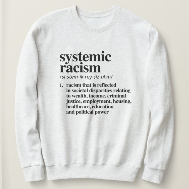 Sweatshirt Définition du racisme systémique (Design devant)