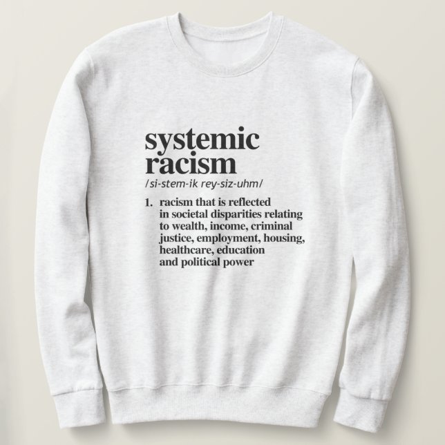Sweatshirt Définition du racisme systémique (Design devant)