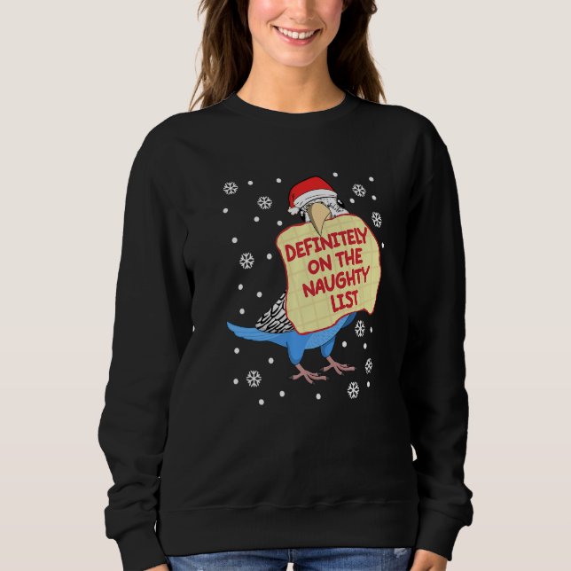 Sweatshirt Définitivement Sur Naughty List Parrot I Blue Budg (Devant)