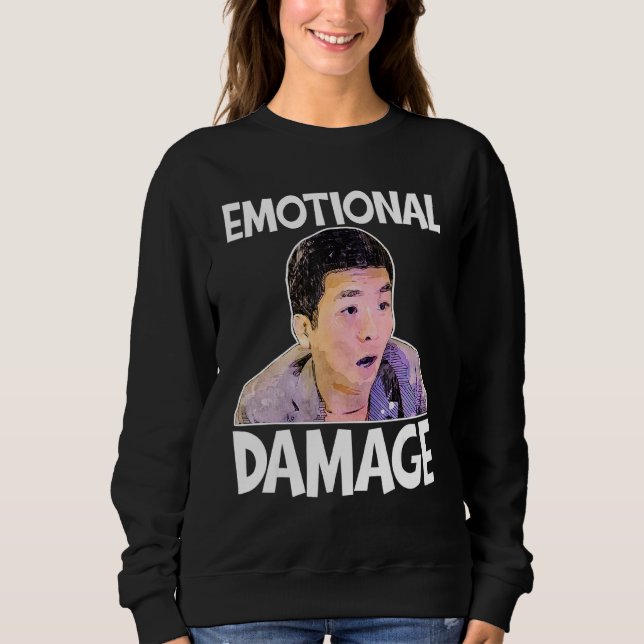 Sweatshirt Dégâts Émotionnels Mème Citation Drôle Mignonne (Devant)